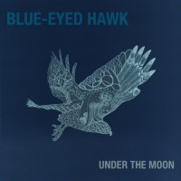 Purchase Blue-Eyed Hawk - Under The Moon