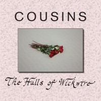 Purchase Cousins - The Halls Of Wickwire