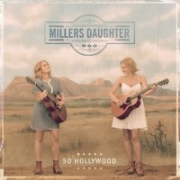 Purchase Millers Daughter - So Hollywood