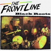 Purchase Black Roots - The Front Line (Vinyl)