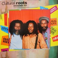 Purchase Cultural Roots - Rougher Yet