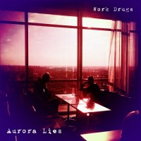 Purchase Work Drugs - Aurora Lies