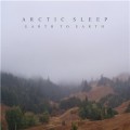 Buy Arctic Sleep - Earth To Earth Mp3 Download