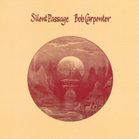 Purchase Bob Carpenter - Silent Passage (Vinyl)