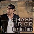 Buy Chase Rice - How She Rolls (CDS) Mp3 Download