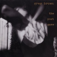 Purchase Greg Brown - The Poet Game