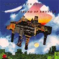 Purchase Gregg Karukas - Sound Of Emotion