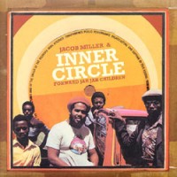 Purchase Jacob Miller - Forward Jah Jah Children (With Inner Circle) CD1