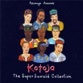 Buy Kotoja - The Super Sawale Collection Mp3 Download