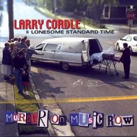 Purchase Larry Cordle - Murder On Music Row (With Lonesome Standard Time)