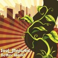 Buy Soul Majestic - Better World Mp3 Download