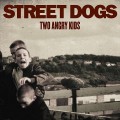 Buy Street Dogs - Two Angry Kids (EP) Mp3 Download