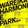 Buy Wareika - Harmonie Park Mp3 Download