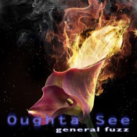Purchase General Fuzz - Oughta See