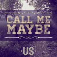 Purchase The Us - Call Me Maybe (CDS)