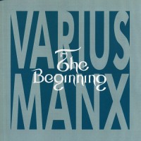 Purchase Varius Manx - The Beginning