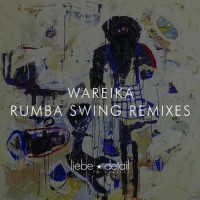 Purchase Wareika - Rumba Swing Remixes (MCD)