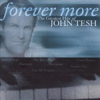 Purchase John Tesh - Forever More: The Greatest Hits Of