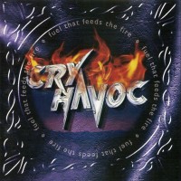 Purchase Cry Havoc - Fuel That Feeds The Fire