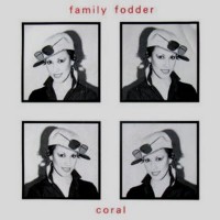 Purchase Family Fodder - Coral (VLS)
