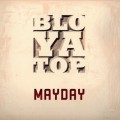 Buy Bloyatop - Mayday Mp3 Download
