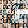 Buy Paloalto - Heroes And Villains Mp3 Download