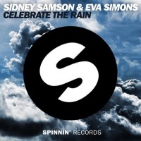 Purchase Sidney Samson & Eva Simons - Celebrate The Rain (CDS)