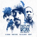 Buy Snoop Dogg & Tha Dogg Pound Gang - That's My Work 5 Mp3 Download