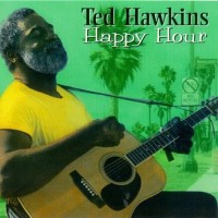 Purchase Ted Hawkins - Happy Hour