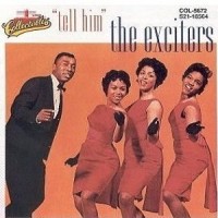 Purchase Exciters - Tell Him