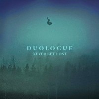 Purchase Duologue - Never Get Lost