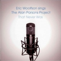 Purchase Eric Woolfson - The Alan Parsons Project That Never Was