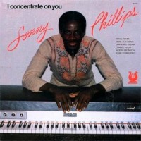 Purchase Sonny Phillips - I Concentrate On You (Vinyl)