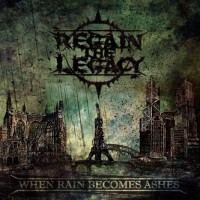 Purchase Regain The Legacy - When Rain Becomes Ashes (EP)