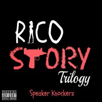 Purchase Speaker Knockerz - Rico Story Trilogy (CDS)