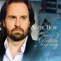 Purchase Alfie Boe - Franz Lehar: Love Was A Dream (Reissued 2011)