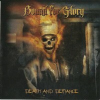 Purchase Bound For Glory - Death And Defiance