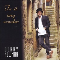 Purchase Denny Newman - Is It Any Wonder