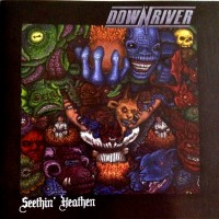 Purchase Downriver - Seethin' Heathen