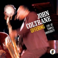 Purchase John Coltrane - Offering: Live At Temple University (Reissue 2014) CD1