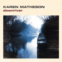 Purchase Karen Matheson - Downriver