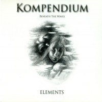 Purchase Kompendium - Beneath The Waves - Elements CD1
