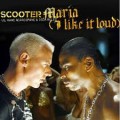 Buy Scooter - Maria (I Like It Loud) (R.I.O. Remix) (CDS) Mp3 Download