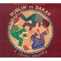 Buy VA - Putumayo Presents: Dublin To Dakar - A Celtic Odyssey Mp3 Download