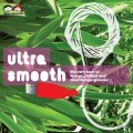 Buy VA - Ultra Smooth: The Very Best Of Lounge, Chillout & Downtempo Grooves Mp3 Download