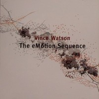 Purchase Vince Watson - The Emotion Sequence