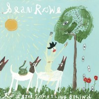 Purchase Sean Rowe - To Leave Something Behind (CDS)