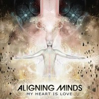 Purchase Aligning Minds - My Heart Is Love