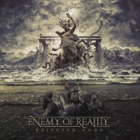 Purchase Enemy Of Reality - Rejected Gods