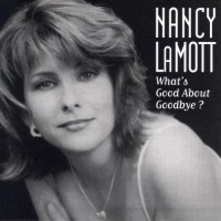 Purchase Nancy Lamott - What's Good About Goodbye?